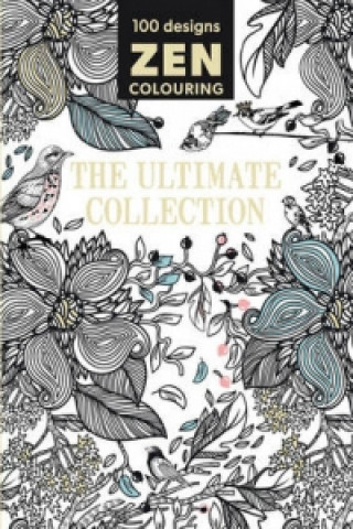 Книга Zen Colouring - The Ultimate Collection 