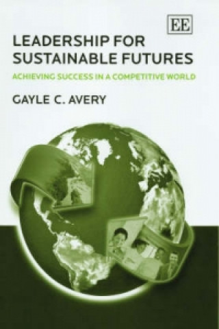 Livre Leadership for Sustainable Futures Gayle C. Avery