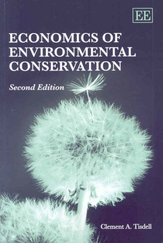 Kniha Economics of Environmental Conservation, Second Edition Clement A. Tisdell