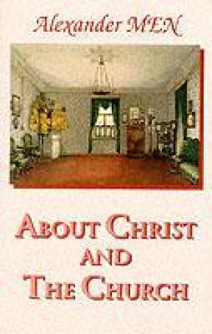 Könyv About Christ and the Church Alexander Men