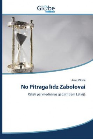 Książka No Pitraga l&#299;dz Zabolovai V Ksna Arnis