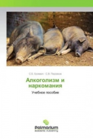 Libro Alkogolizm i narkomaniya S. B. Bolevich