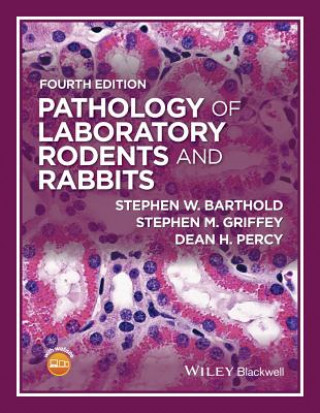 Könyv Pathology of Laboratory Rodents and Rabbits 4e Stephen W. Barthold