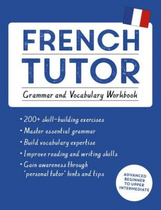 Könyv French Tutor: Grammar and Vocabulary Workbook (Learn French with Teach Yourself) Julie Cracco