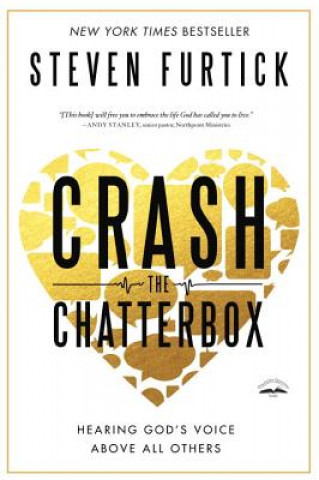 Книга Crash the Chatterbox Steven Furtick