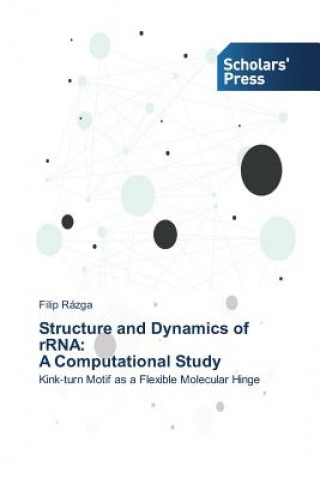 Carte Structure and Dynamics of rRNA Razga Filip