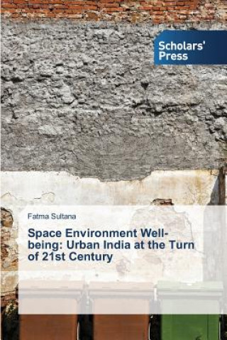 Kniha Space Environment Well-being Sultana Fatma