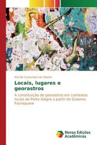 Buch Locais, lugares e georastros Guimaraes De Oliveira Priscilla