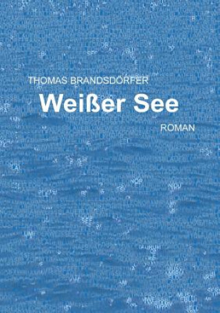 Book Weisser See Thomas Brandsdorfer