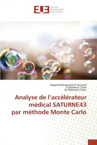 Книга Analyse de L Acc l rateur M dical Saturne43 Par M thode Monte Carlo 