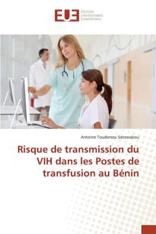 Carte Risque de Transmission Du Vih Dans Les Postes de Transfusion Au Benin Satowakou-A