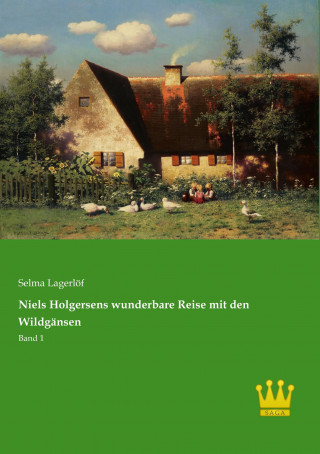 Книга Niels Holgersens wunderbare Reise mit den Wildgänsen Selma Lagerlöf