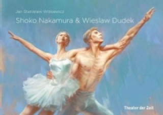 Könyv Shoko Nakamura & Wieslaw Dudek Jan Stanislaw Witkiewicz