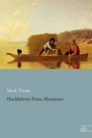 Buch Huckleberry Finns Abenteuer Mark Twain