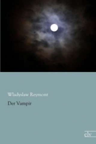 Kniha Der Vampir Wladyslaw Reymont