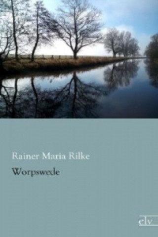 Carte Worpswede Rainer Maria Rilke