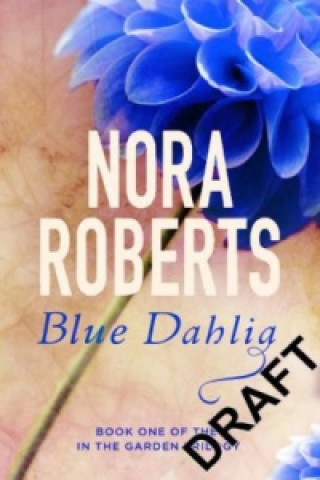 Kniha Blue Dahlia Nora Roberts