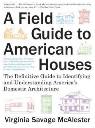 Carte Field Guide to American Houses (Revised) Virginia Savage McAlester