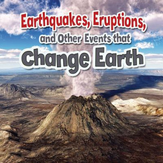 Buch Earthquakes Eruptions and Other Events That Change Earth Paula Smith