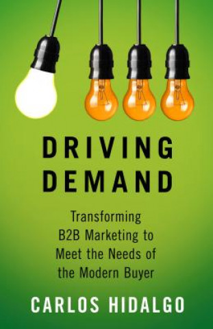 Książka Driving Demand Carlos Hidalgo