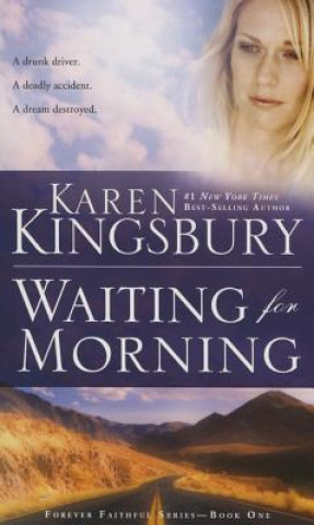 Knjiga Waiting for Morning Karen Kingsbury