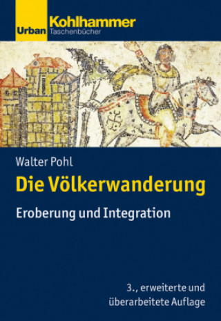 Kniha Die Völkerwanderung Walter Pohl