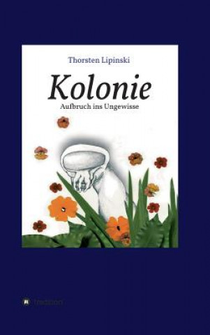 Książka Kolonie Thorsten Lipinski