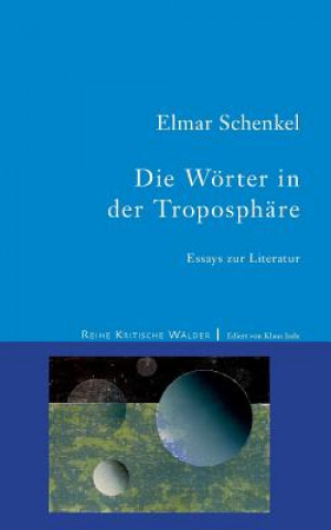 Książka Woerter in der Troposphare Elmar Schenkel