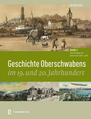 Carte Oberschwaben im Kaiserreich (1870 - 1918) Peter Eitel
