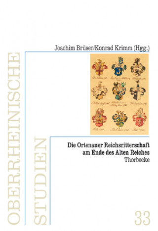 Kniha Die Ortenauer Reichsritterschaft am Ende des Alten Reiches Joachim Brüser