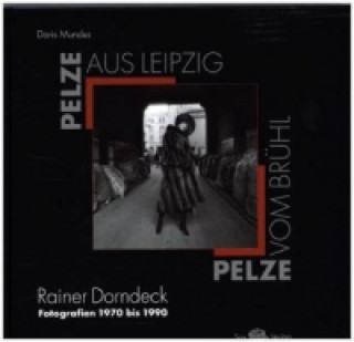 Libro Pelze aus Leipzig - Pelze vom Brühl Doris Mundus