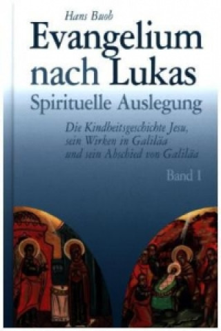 Kniha Evangelium nach Lukas Band 1, 2 Teile Hans Buob