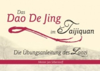 Kniha Das Dao De Jing im Taijiquan Jan Silberstorff