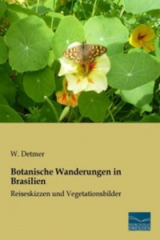 Carte Botanische Wanderungen in Brasilien W. Detmer