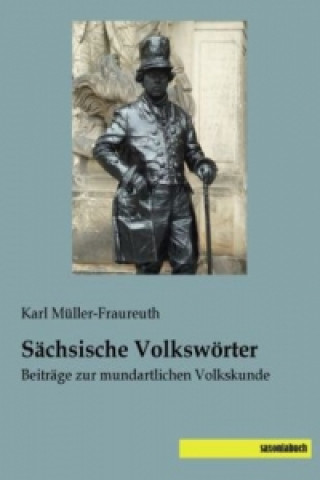 Carte Sächsische Volkswörter Karl Müller-Fraureuth
