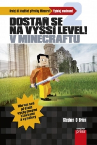 Kniha Dostaň se na vyšší level v Minecraftu Stephen O’Brien