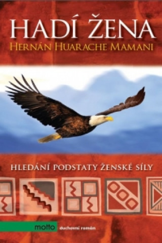 Kniha Hadí žena Hernán Huarache Mamani