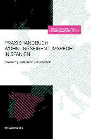 Книга Praxishandbuch Wohnungseigentumsrecht in Spanien Ingmar Hessler