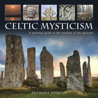 Książka Celtic Mysticism Anthony Duncan