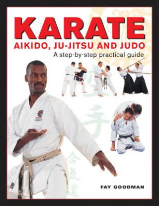 Kniha Karate, Aikido, Ju-jitso & Judo Fay Goodman