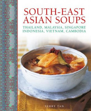 Kniha South - East Asian Soups Terry Tan