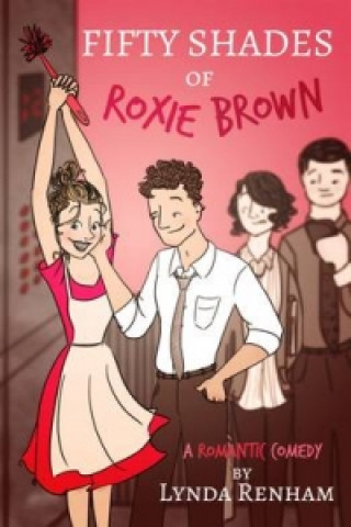 Book Fifty Shades of Roxie Brown: A Romantic Comedy Lynda Renham