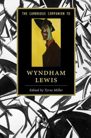 Könyv Cambridge Companion to Wyndham Lewis Tyrus Miller