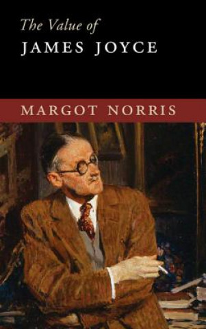 Kniha Value of James Joyce Margot Norris