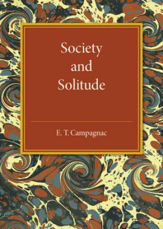 Kniha Society and Solitude E. T. Campagnac