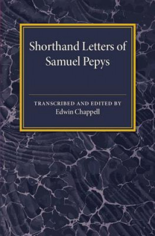 Carte Shorthand Letters of Samuel Pepys Edwin Chappell