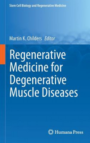 Buch Regenerative Medicine for Degenerative Muscle Diseases Martin K. Childers