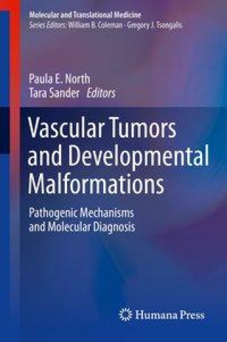 Carte Vascular Tumors and Developmental Malformations Paula E. North