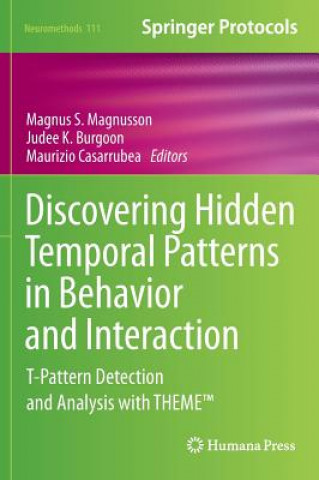 Kniha Discovering Hidden Temporal Patterns in Behavior and Interaction Magnus S. Magnusson