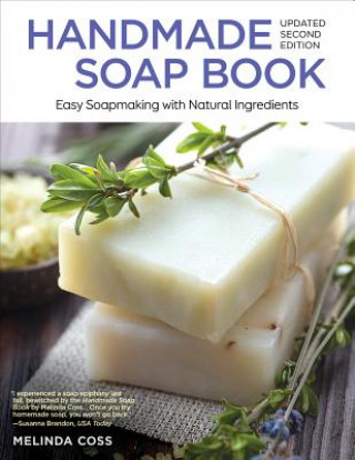 Carte Handmade Soap Book, Updated 2nd Edition Melinda Coss